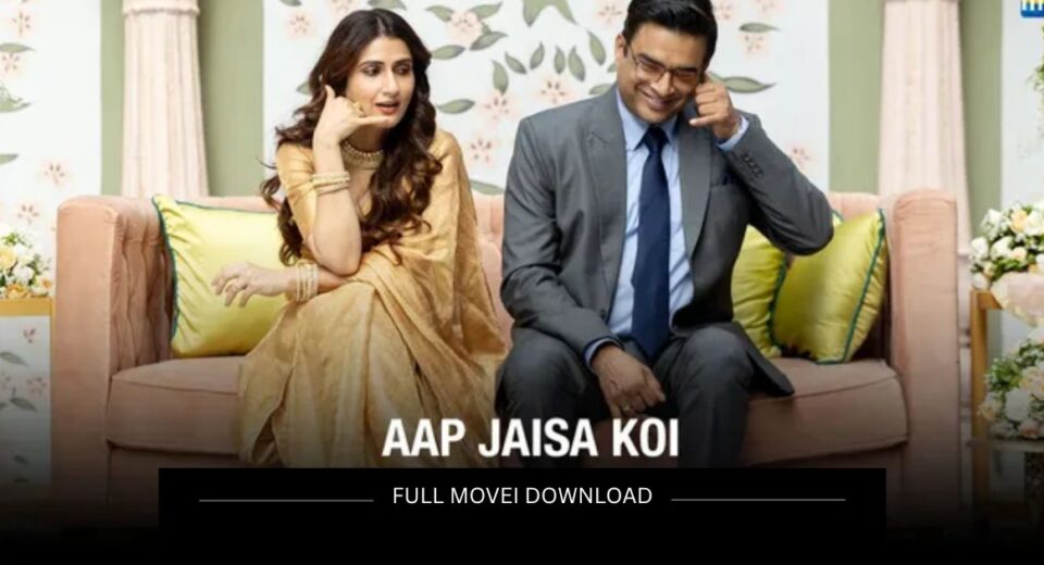 Aap Jaisa Koi Movie 2025 Full HD, What’s The Hype?