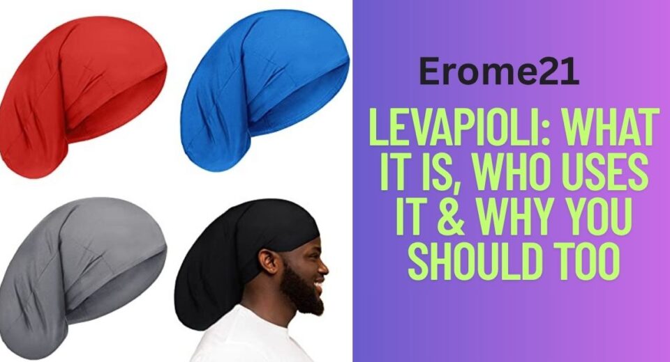 Levapioli: What It Is, Who Uses It & Why You Should Too